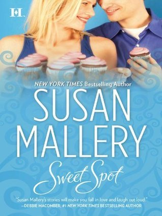 Sweet Spot (Bakery Sisters Book 2)