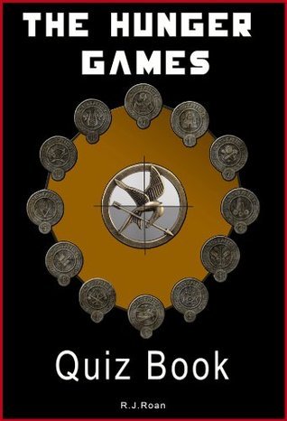The Hunger Games: The Interactive Quiz Book
