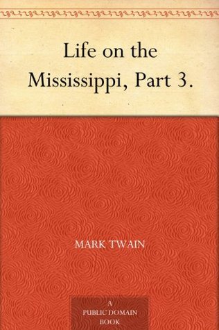 Life on the Mississippi, Part 3. book cover