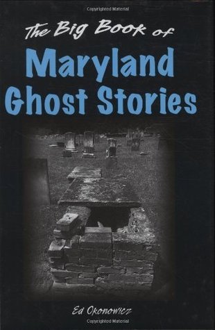 The Big Book of Maryland Ghost Stories