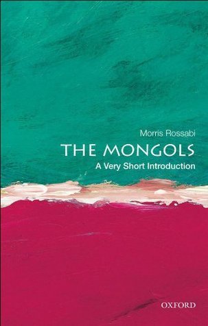 The Mongols: A Very Short Introduction (Very Short Introductions)