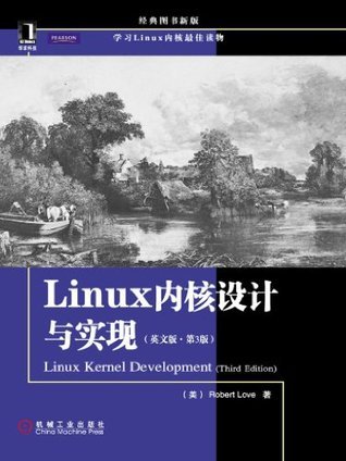 Linux内核设计与实现(英文版•第3版) by 洛夫(Robert Love) | Goodreads