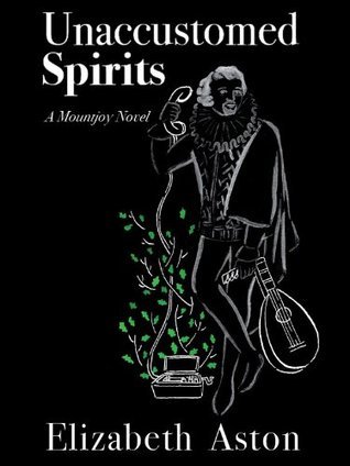 UNACCUSTOMED SPIRITS: An English comedy