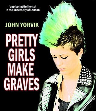 Pretty Girls Make Graves