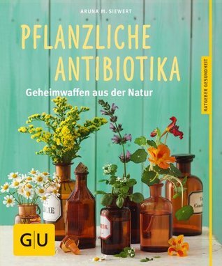Pflanzliche Antibiotika book cover