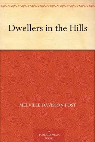 Dwellers in the Hills 1901 [Leather Bound] book cover