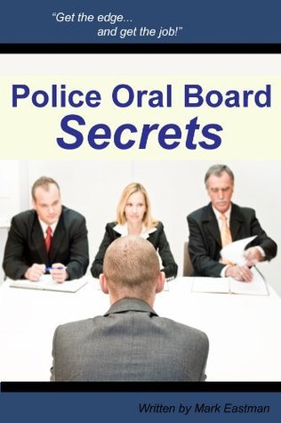 Police Oral Board Secrets: Tips on How to Become a Police Officer by ...