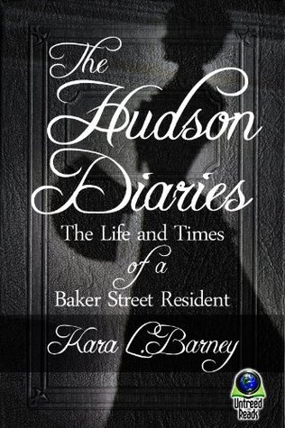The Hudson Diaries: The Life and Times of a Baker Street Resident