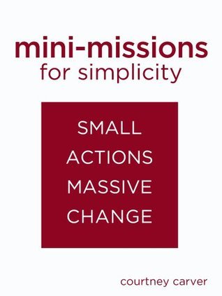 Mini-missions for Simplicity: small actions for massive change