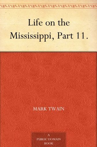 Life on the Mississippi, Part 11. book cover