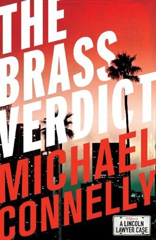 The Brass Verdict (The Lincoln Lawyer, #2; Harry Bosch Universe, #19)