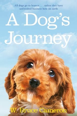 A Dog's Journey (A Dog's Purpose Series Book 2)