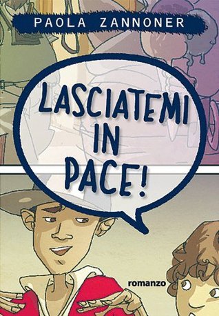 Lasciatemi in pace! book cover