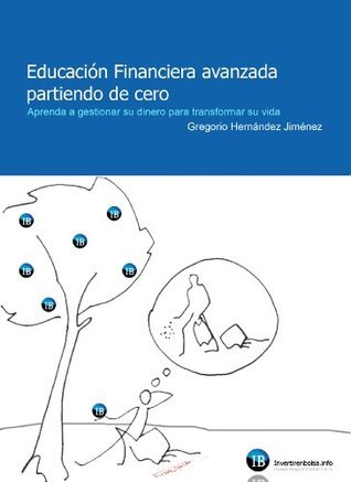 Educación Financiera avanzada partiendo de cero