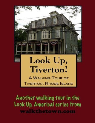 A Walking Tour of Tiverton Four Corners, Rhode Island by Doug Gelbert ...