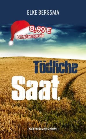 Tödliche Saat - Ostfrieslandkrimi (Büttner Und Hasenkrug 4)