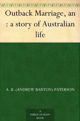 An Outback Marriage: A Story of Australian Life