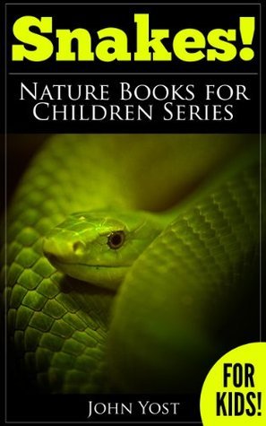 Snakes: A Kids Book Of Cool Images And Amazing Facts About Snakes