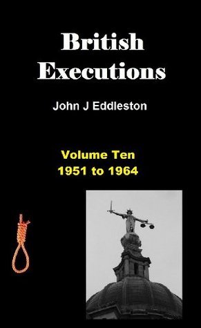 British Executions - Volume Ten 1951 to 1964