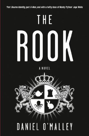 The Rook (The Checquy Files, #1)