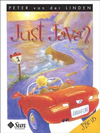 Just Java™ 2 (6th Edition): J2SE 1.5 Edition by Peter van der Linden ...