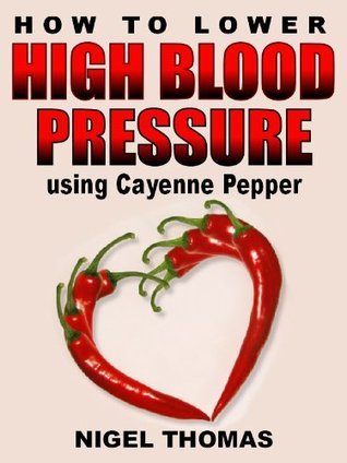 How to Lower High Blood Pressure using Cayenne Pepper book cover