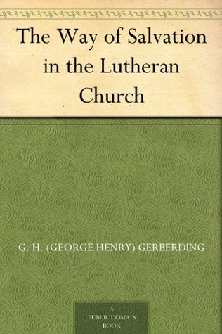 The Way of Salvation in the Lutheran Church