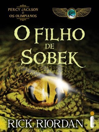 O Filho de Sobek (Percy Jackson e Crônicas de Kane, #1)