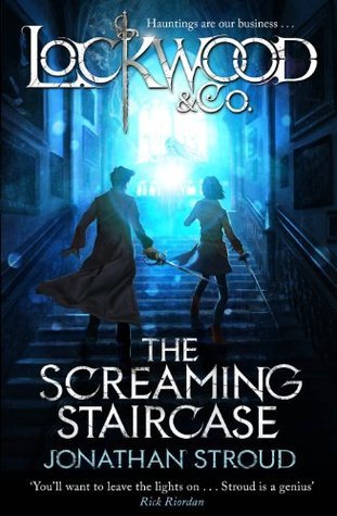 The Screaming Staircase (Lockwood & Co., #1)