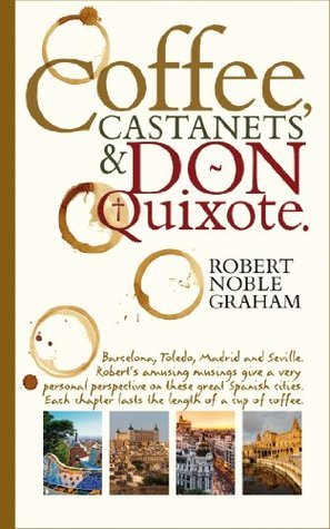 Coffee, Castanets and Don Quixote