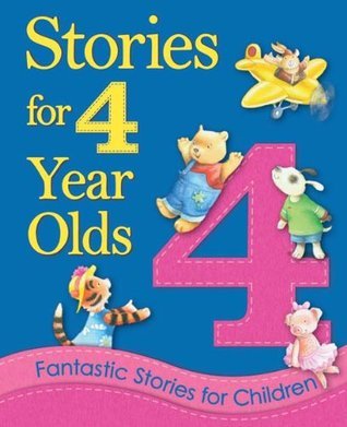 Stories for 4 Year Olds (Young Storytime) by Melanie Joyce | Goodreads