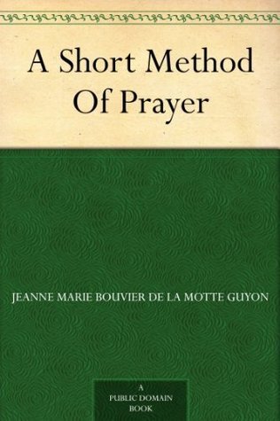 A Short Method of Prayer