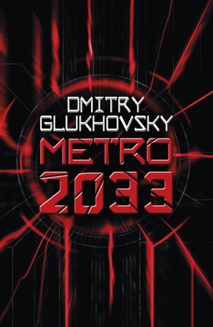 Metro 2033 (METRO, #1)