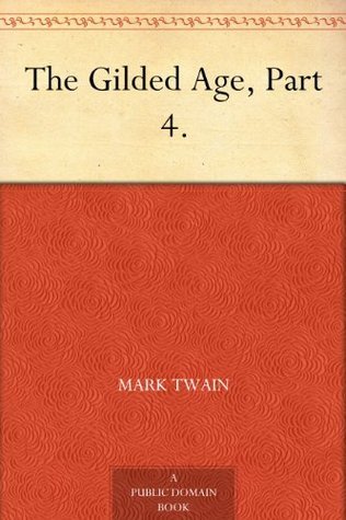 The Gilded Age, Part 4. book cover