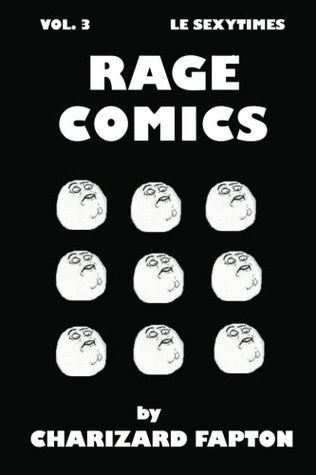 Rage Comics - Le Sexytimes Vol. 3