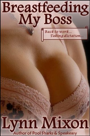 Breastfeeding My Boss