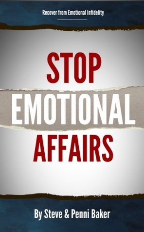 Stop Emotional Affairs: Discover How to Forgive and Recover from ...
