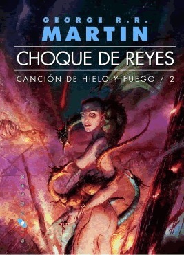 Choque de reyes (Canción de hielo y fuego, #2)