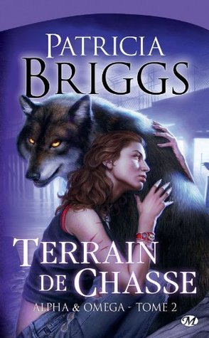 Terrain de Chasse (Alpha & Omega, #2)