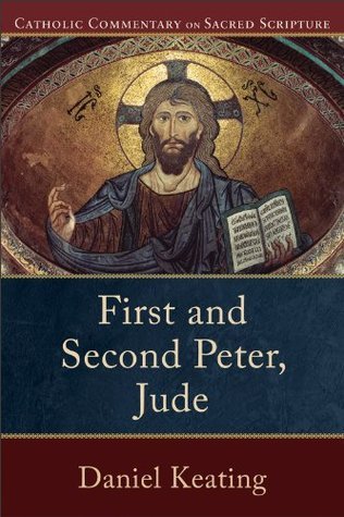 First and Second Peter, Jude (Catholic Commentary on Sacred Scripture):