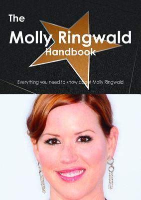 The Molly Ringwald Handbook - Everything You Need to Know about Molly