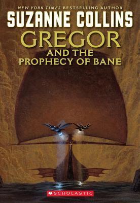 Gregor and the Prophecy of Bane (Underland Chronicles, #2)