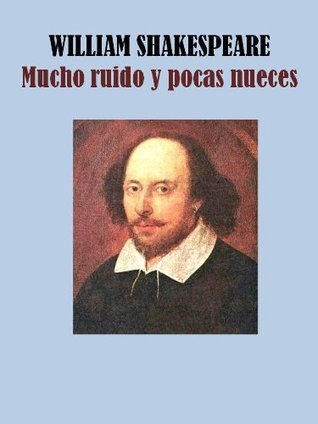 MUCHO RUIDO Y POCAS NUECES (Spanish Edition) by William Shakespeare ...