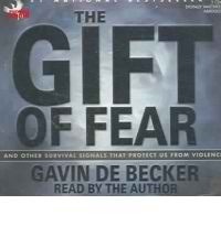 The Gift of Fear: Survival Signals That Protect Us from Violence