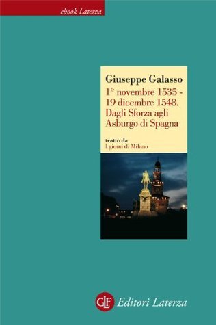 1° novembre 1535 - 19 dicembre 1548. Dagli Sforza agli Asburgo di Spagna book cover
