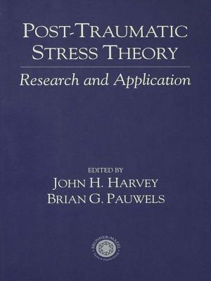 Post Traumatic Stress Theory: Research and Application by John H ...
