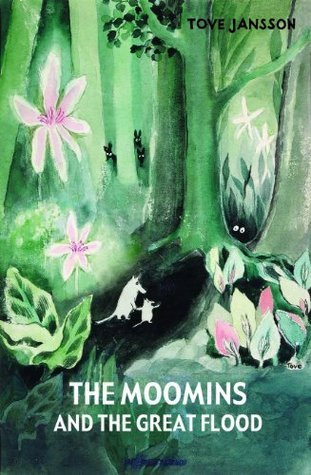 The Moomins and the Great Flood (The Moomins, #1)
