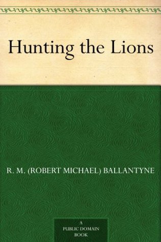 Hunting the Lions book cover