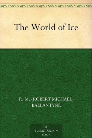 The World of Ice book cover
