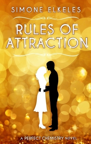 Rules of Attraction (Perfect Chemistry, #2)